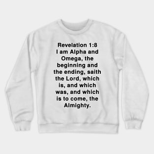 Revelation 1:8 King James Version Bible Verse Typography Crewneck Sweatshirt